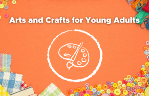 arts and crafts for everyone
